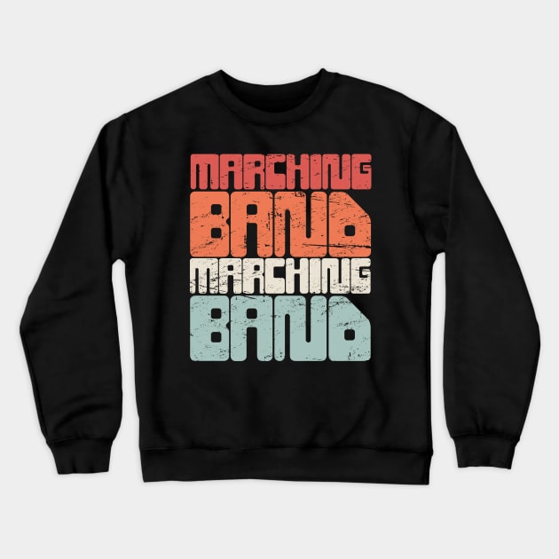 Retro Vintage 70s MARCHING BAND Crewneck Sweatshirt by MeatMan